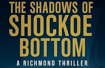 Check Out “The Shadoes of Shockoe&nbsp;Bottom”